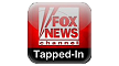FOX News Tapped In